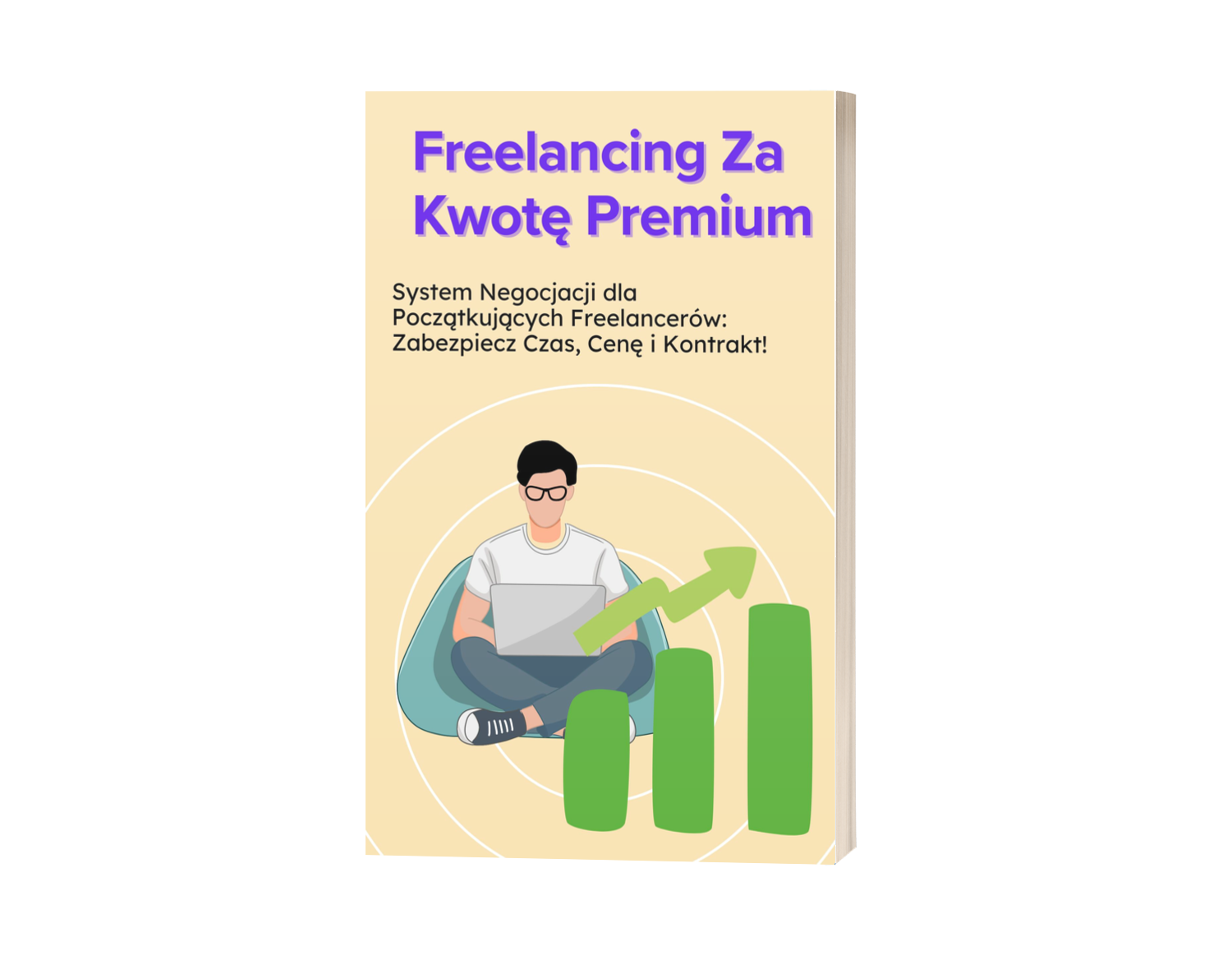 Freelancing Za Kwotę Premium - System Negocjacji dla Początkujących Freelancerów Zabezpiecz Czas, Cenę i Kontrakt!